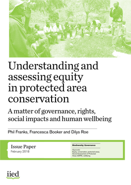 Understanding and Assessing Equity in Protected Area Conservation a Matter of Governance, Rights, Social Impacts and Human Wellbeing