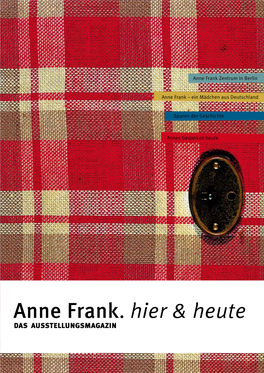 Anne Frank. Hier & Heute