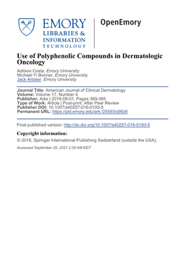 Use of Polyphenolic Compounds in Dermatologic Oncology Adilson Costa, Emory University Michael Yi Bonner, Emory University Jack Arbiser, Emory University