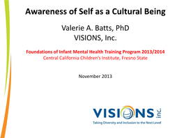 Awareness of Self As a Cultural Being