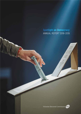 Spotlight on Democracy ANNUAL REPORT 2018–2019 About the VEC