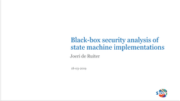 Black-Box Security Analysis of State Machine Implementations Joeri De Ruiter