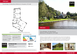 Realistic Offers Considered £375,000 Three Bridges, Grindley Brook, Whitchurch, Shropshire, SY13 4QH 01948 663 230 for SALE