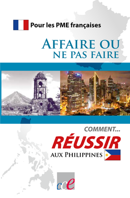 RÉUSSIR Aux Philippines Les Philippines: Une Plate-Forme Vers Les Pays Asiatiques, Une Position Géographique Stratégique