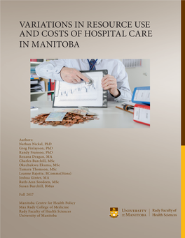 Variations in Resource Use and Costs of Hospital Care in Manitoba
