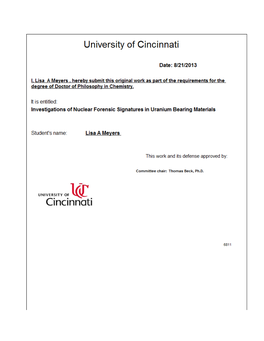 Investigations of Nuclear Forensic Signatures in Uranium Bearing Materials a Dissertation Submitted to the Graduate School of the University of Cincinnati