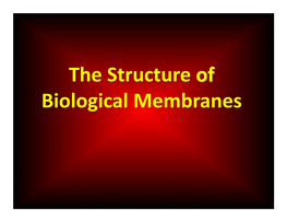 The Structure of Biological Membranes
