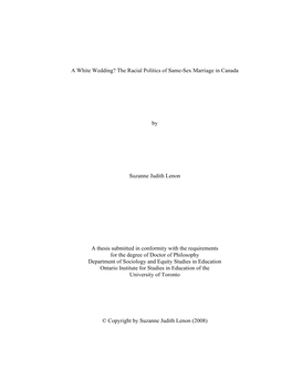 Phd Thesis Entitled “A White Wedding? the Racial Politics of Same-Sex Marriage in Canada”, Under the Supervision of Dr
