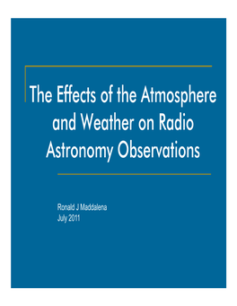 The Effects of the Atmosphere and Weather on Radio Astronomy Observations
