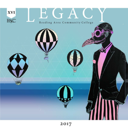 Legacy Is Very Excited to Share with You This Year’S Edition, Entwined, Tanother Inspiring Example of the Creativity and Ingenuity of RACC’S Student Body