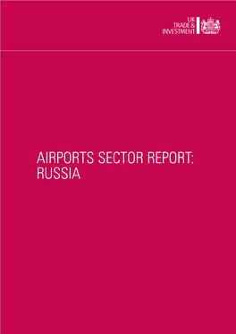 Airports Sector Report: Russia Contents