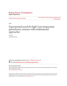 Experimental Search for High Curie Temperature Piezoelectric Ceramics with Combinatorial Approaches Wei Hu Iowa State University