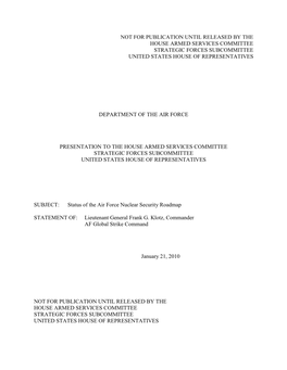 Not for Publication Until Released by the House Armed Services Committee Strategic Forces Subcommittee United States House of Representatives