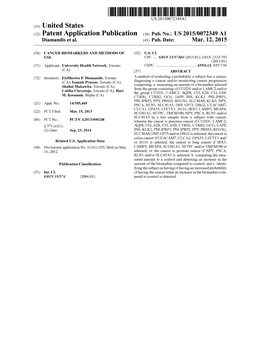 (12) Patent Application Publication (10) Pub. No.: US 2015/0072349 A1 Diamandis Et Al