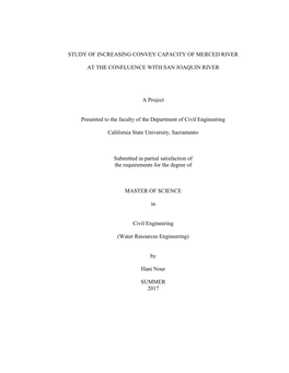 STUDY of INCREASING CONVEY CAPACITY of MERCED RIVER at the CONFLUENCE with SAN JOAQUIN RIVER a Project Presented to the Faculty