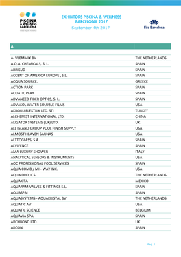 A- Vlemmix Bv the Netherlands A.Q.A. Chemicals, S. L. Spain Abrisud Spain Accent of America Europe , S.L