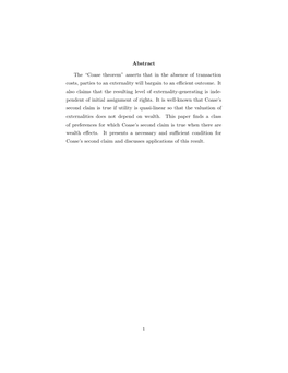 Coase Theorem” Asserts That in the Absence of Transaction Costs, Parties to an Externality Will Bargain to an Eﬃcient Outcome