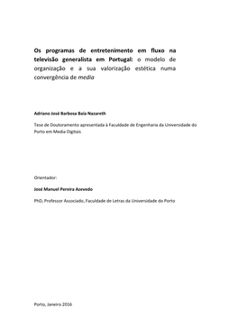 Os Programas De Entretenimento Em Fluxo Na Televisão Generalista Em Portugal: O Modelo De Organização E a Sua Valorização Estética Numa Convergência De Media