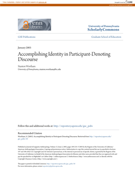 Accomplishing Identity in Participant-Denoting Discourse Stanton Wortham University of Pennsylvania, Stanton.Wortham@Bc.Edu