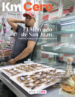 El Mercado De San Juan: Jefe De Gobierno De La Cdmx Los Sabores De La Historia José Mariano Leyva Director General Del Fchcm