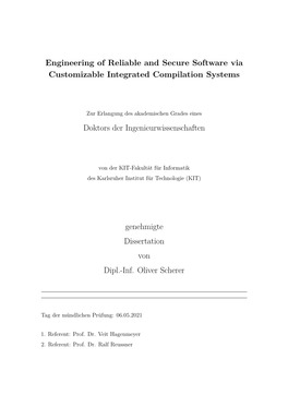 Engineering of Reliable and Secure Software Via Customizable Integrated Compilation Systems