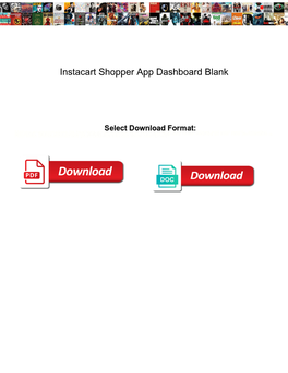 Instacart Shopper App Dashboard Blank
