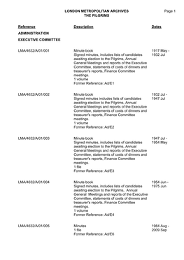 LONDON METROPOLITAN ARCHIVES the PILGRIMS LMA/4632 Page 1 Reference Description Dates ADMINISTRATION EXECUTIVE COMMITTEE LMA/463