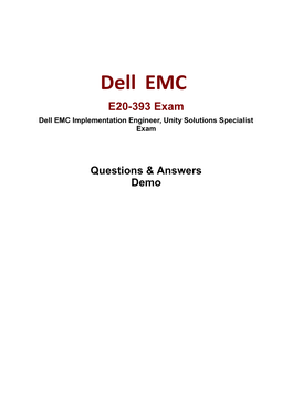 Dell EMC E20-393 Exam Dell EMC Implementation Engineer, Unity Solutions Specialist Exam