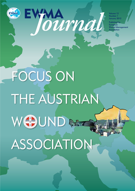 FOCUS on the AUSTRIAN W UND ASSOCIATION the EWMA Journal ISSN Number: 1609-2759 Volume 12, No 1, January, 2012 EWMA