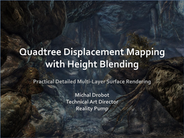 Quadtree Displacement Mapping with Height Blending