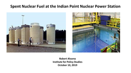 Spent Nuclear Fuel at the Indian Point Nuclear Power Station