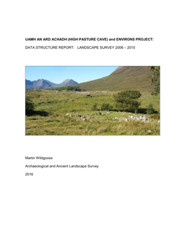 UAMH an ARD ACHADH (HIGH PASTURE CAVE) and ENVIRONS PROJECT