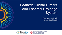 Pediatric Orbital Tumors and Lacrimal Drainage System