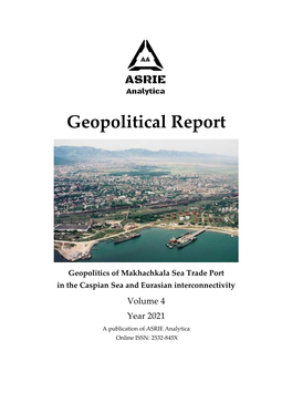 Geopolitics of Makhachckala Sea Trade Port in the Caspian Sea And