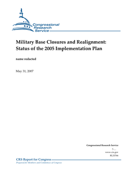 Military Base Closures and Realignment: Status of the 2005 Implementation Plan Name Redacted