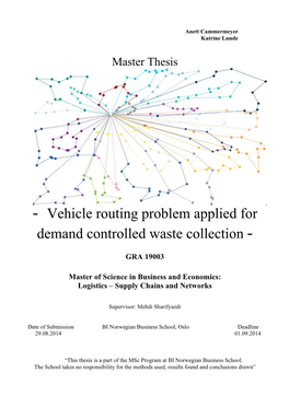 Vehicle Routing Problem Applied for Demand Controlled Waste Collection