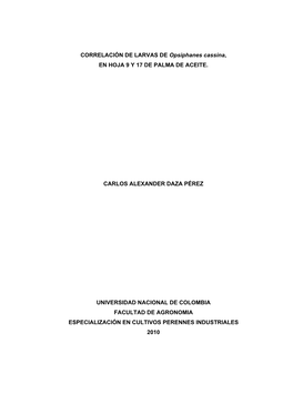 1 CORRELACIÓN DE LARVAS DE Opsiphanes Cassina, EN HOJA 9 Y 17 DE PALMA DE ACEITE