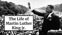 The Life of Martin Luther King Jr