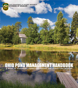 Ohio Pond Management Handbook a Guide to Managing Ponds for Fishing and Attracting Wildlife