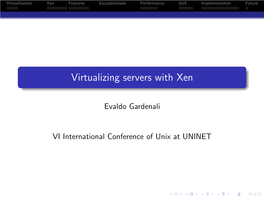 Virtualizing Servers with Xen