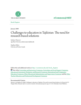Challenges to Education in Tajikistan: the Need for Research-Based Solutions Sarfaroz Niyozov Aga Khan University, Sarfaroz.Niyozov@Aku.Edu