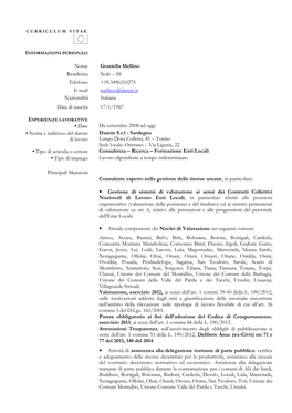 Nome Graziella Mellino Residenza Nule – SS Telefono +39.3496210273 E-Mail Mellino@Dasein.It Nazionalità Italiana Data Di Nascita 17/1/1967