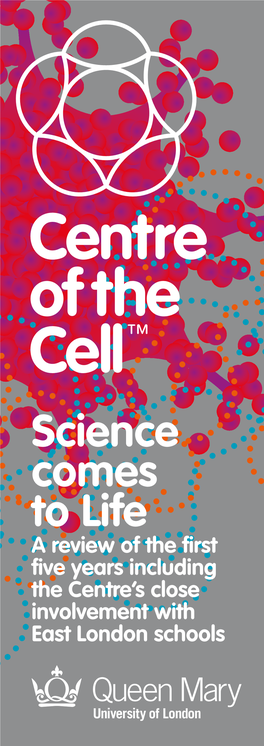 Centre of the Cell Science Comes to Life