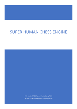 Super Human Chess Engine