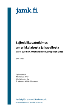 Lajimielikuvatutkimus Amerikkalaisesta Jalkapallosta Case: Suomen Amerikkalaisen Jalkapallon Liitto