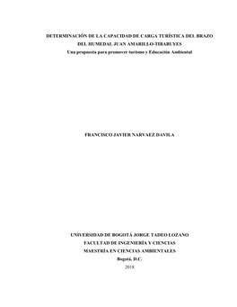 DETERMINACIÓN DE LA CAPACIDAD DE CARGA TURÍSTICA DEL BRAZO DEL HUMEDAL JUAN AMARILLO-TIBABUYES Una Propuesta Para Promover Turismo Y Educación Ambiental