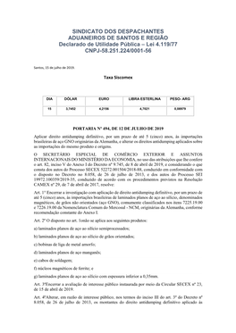 SINDICATO DOS DESPACHANTES ADUANEIROS DE SANTOS E REGIÃO Declarado De Utilidade Pública – Lei 4.119/77 CNPJ-58.251.224/0001-56