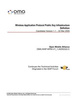 Wireless Application Protocol Public Key Infrastructure Definition Candidate Version 1.1 – 22 Mar 2005