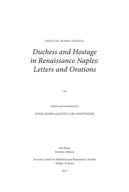 Duchess and Hostage in Renaissance Naples: Letters and Orations