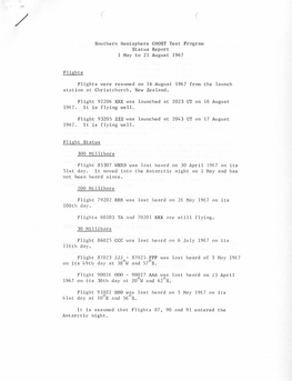 Southern Hemisphere GHOST Test Program Status Report 1 May to 21 August 1967 Flights Flights Were Resumed on 16 August 1967 From